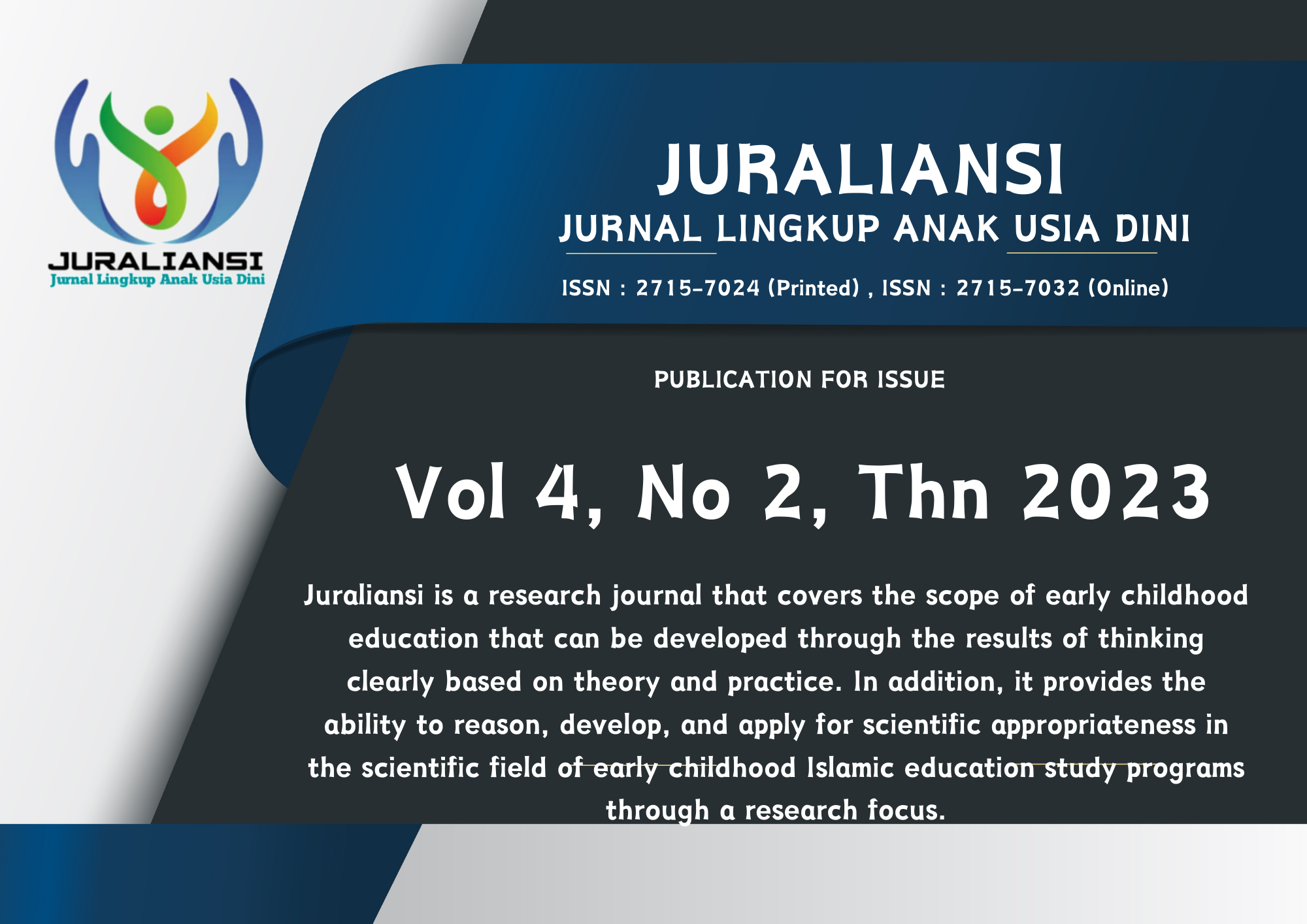 					View Vol. 4 No. 2 (2023): JURALIANSI (JURNAL LINGKUP ANAK USIA DINI) 
				
